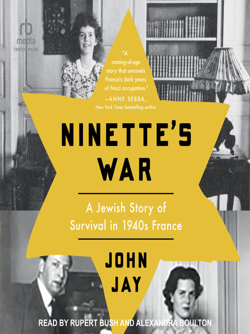 Title details for Ninette's War by John Jay - Available